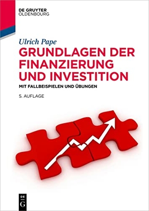 Pape, Ulrich. Grundlagen der Finanzierung und Investition - Mit Fallbeispielen und Übungen. de Gruyter Oldenbourg, 2023.