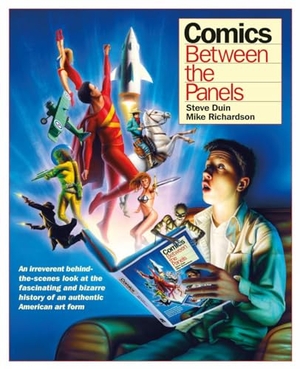 Richardson, Mike. Comics: Between the Panels. Dark Horse Comics, 1998.