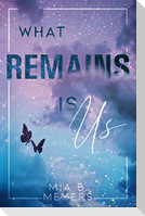 What Remains is Us