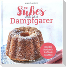 Süßes aus dem Dampfgarer