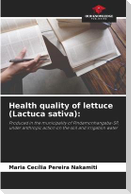 Health quality of lettuce (Lactuca sativa):