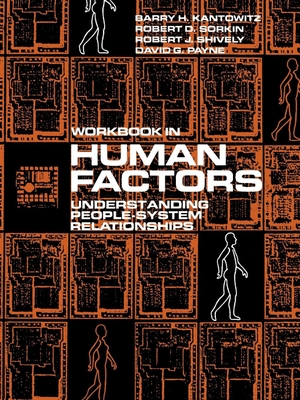 Kantowitz, Barry H. / Kantowitz et al. Human Factors, Workbook - Understanding People-System Relationships. John Wiley & Sons, 1983.