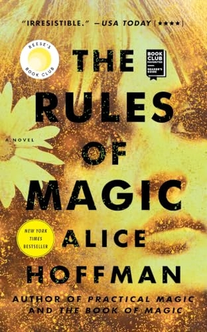 Hoffman, Alice. The Rules of Magic. Scribner Book Company, 2018.