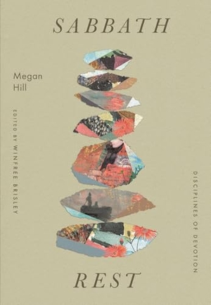 Hill, Megan. Sabbath Rest. Crossway, 2026.