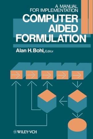 Bohl. Computer Aided Formulation. John Wiley & Sons, 1990.