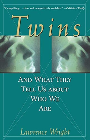 Wright, Lawrence. Twins - And What They Tell Us about Who We Are. Turner Publishing Company, 1999.