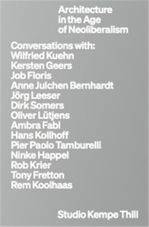 Kempe, André / Oliver Thill et al (Hrsg.). Kempe Thill. Architecture in the Age of Neoliberalism. König, Walther, 2026.