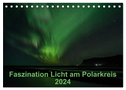 Faszination Licht am Polarkreis (Tischkalender 2024 DIN A5 quer), CALVENDO Monatskalender