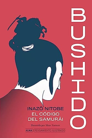 Nitobe, Inazo. Bushido. Editorial Alma, 2024.