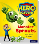 Hero Academy: Oxford Level 5, Green Book Band: Monster Sprouts