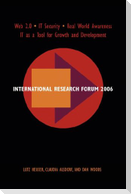 International Research Forum 2006