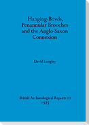Hanging-Bowls, Penannular Brooches and the Anglo-Saxon Connexion