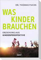 Was Kinder brauchen