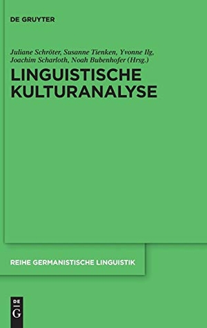 Schröter, Juliane / Susanne Tienken et al (Hrsg.). Linguistische Kulturanalyse. De Gruyter, 2019.