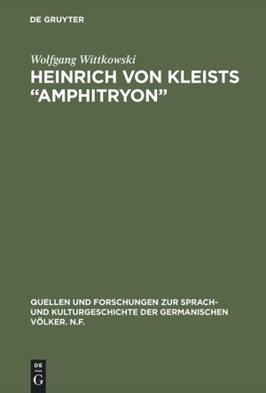Wittkowski, Wolfgang. Heinrich von Kleists ¿Amphitryon¿ - Materialien zur Rezeption und Interpretation. De Gruyter, 1978.