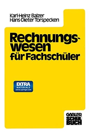 Torspecken, H. -D. / Dipl. -Hdl. Karlheinz Balzer. Rechnungswesen für Fachschüler. Gabler Verlag, 1980.