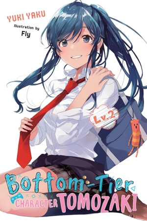 Yaku, Yuki. Bottom-Tier Character Tomozaki, Vol. 2 (Light Novel) - Volume 2. Yen Press, 2019.