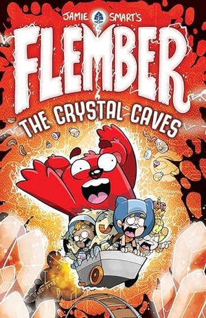 Smart, Jamie. Flember 2: The Crystal Caves (from the multi-million-selling creative genius Jamie Smart). David Fickling Books, 2020.