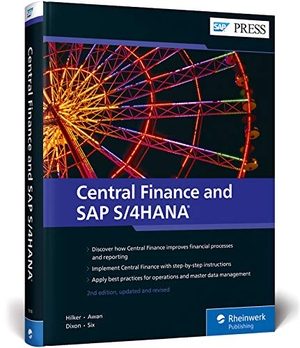 Hilker, Carsten / Awan, Javaid et al. Central Finance and SAP S/4HANA. Rheinwerk Verlag GmbH, 2020.