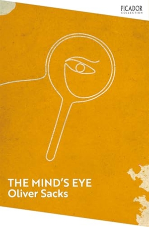 Sacks, Oliver. The Mind's Eye. Pan Macmillan, 2026.
