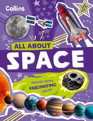 Collins Kids. Space - Discover Fascinating Facts About Our Solar System. HarperCollins Publishers, 2025.