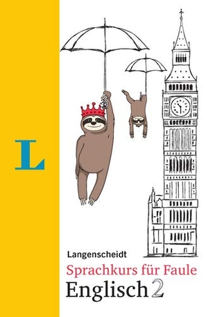 Hart, Linn / Paul Hawkins. Langenscheidt Sprachkurs für Faule Englisch 2 - Buch und MP3-Download. Langenscheidt bei PONS, 2019.