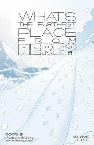Rosenberg, Matthew. What's The Furthest Place From Here? Volume 3. Image Comics, 2024.