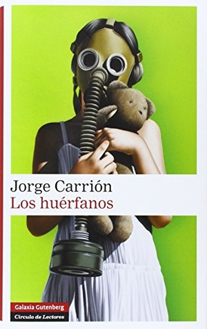 Carrión, Jorge. Las huellas II. Los huérfanos. Galaxia Gutenberg, S.L., 2014.