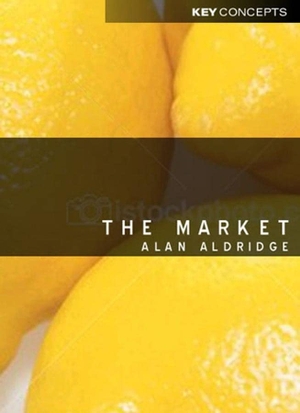 Aldridge, Alan. The Market. Polity Press, 2005.