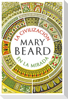 La civilización en la mirada