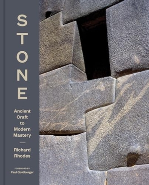 Rhodes, Richard. Stone - Ancient Craft to Modern Mastery. Chronicle Books, 2025.