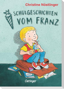 Schulgeschichten vom Franz
