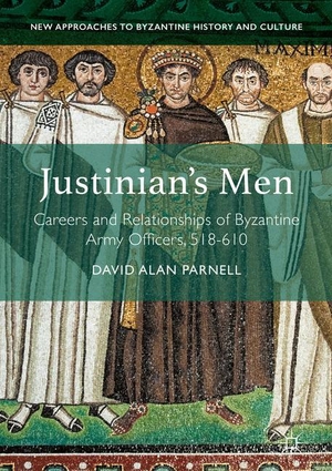 Parnell, David Alan. Justinian's Men - Careers and Relationships of Byzantine Army Officers, 518-610. Palgrave Macmillan UK, 2016.