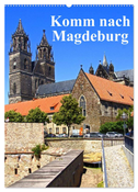 Komm nach Magdeburg (Wandkalender 2025 DIN A2 hoch), CALVENDO Monatskalender