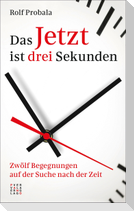 Das Jetzt ist drei Sekunden
