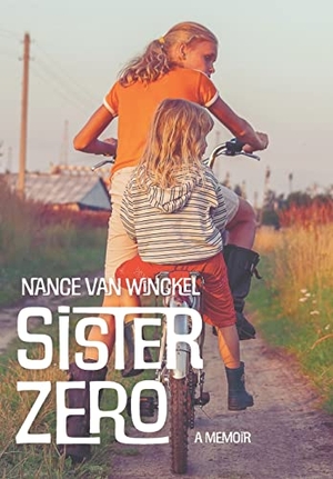 Winckel, Nance Van. Sister Zero - A Memoir. Slant Books, 2022.