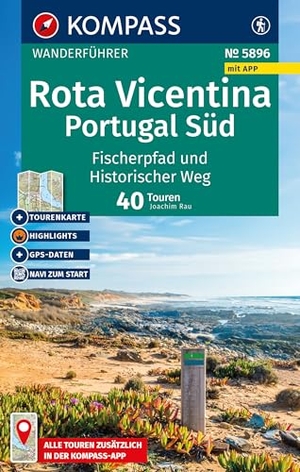 Rau, Joachim. KOMPASS Wanderführer Costa Vicentina, Portugal Süd: Fischerpfad und Historischer Weg, 40 Touren mit Extra-Tourenkarte - mit Touren und GPS-Daten in der KOMPASS-App. Kompass Karten GmbH, 2025.