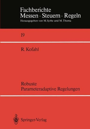 Kofahl, Rüdiger. Robuste Parameteradaptive Regelungen. Springer Berlin Heidelberg, 1988.