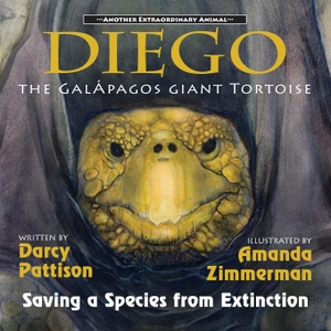 Pattison, Darcy / Amanda Zimmerman. DIEGO, THE GALÁPAGOS GIANT TORTOISE - Saving a Species from Extinction. Mims House, 2022.