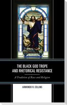 The Black God Trope and Rhetorical Resistance