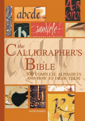 Harris, David. The Calligrapher's Bible - 100 Complete Alphabets and How to Draw Them. Sourcebooks, 2003.