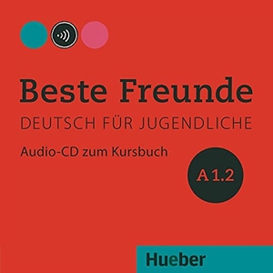 Georgiakaki, Manuela / Graf-Riemann, Elisabeth et al. Beste Freunde A1/2. Audio-CD zum Kursbuch - Deutsch für Jugendliche. Deutsch als Fremdsprache. Hueber Verlag GmbH, 2014.