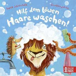 Schoenwald, Sophie. Hilf dem Löwen Haare waschen - Interaktives Pappbilderbuch ab 2 Jahren mit lustigen Illustrationen von Günther Jakobs, das Kindern die Angst vorm Haarewaschen nimmt. Baumhaus Verlag GmbH, 2026.
