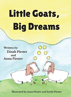 Piester, Dinah / Anna Piester. Little Goats, Big Dreams. Wise Media Group, 2020.