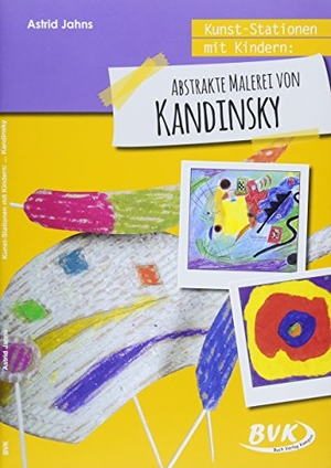 Jahns, Astrid. Kunst-Stationen mit Kindern: Abstrakte Malerei von Kandinsky. Buch Verlag Kempen, 2018.