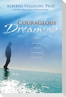 Courageous Dreaming