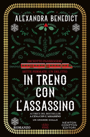 Benedict, Alexandra. In treno con l'assassino. Newton Compton Editori, 2026.
