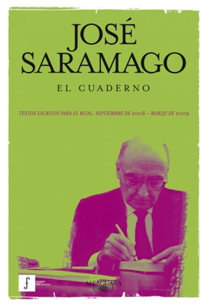 Saramago, José. El cuaderno. Alfaguara, 2009.