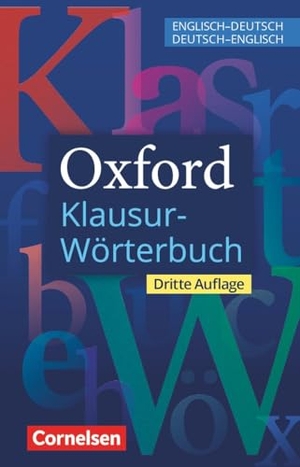 Oxford Klausur-Wörterbuch - Ausgabe 2025 - B1-C1 - Wörterbuch Englisch-Deutsch/Deutsch-Englisch. Cornelsen Verlag GmbH, 2025.