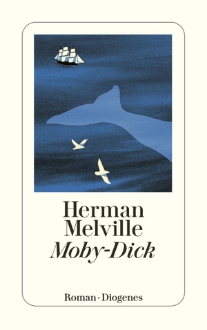 Melville, Herman. Moby-Dick. Diogenes Verlag AG, 2019.